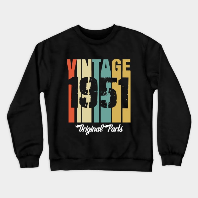 Vintage 1951 Original Parts Retro Vintage Birthday Gifts 69s Crewneck Sweatshirt by nzbworld